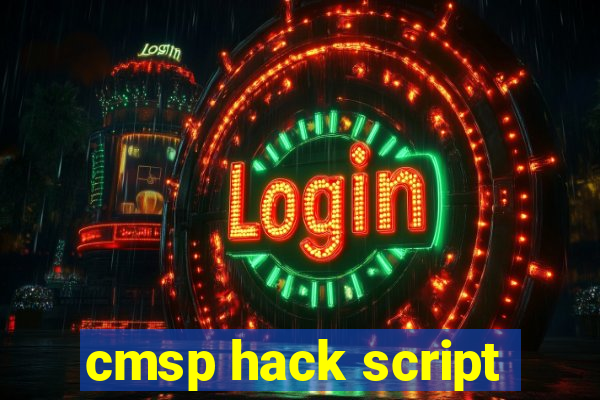 cmsp hack script